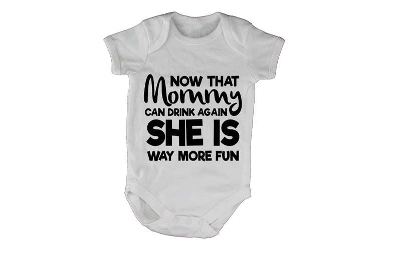 Now That Mommy Can Drink Again... - Baby Grow