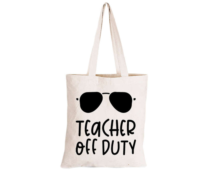 Off Duty - Teacher - Eco-Cotton Natural Fibre Bag