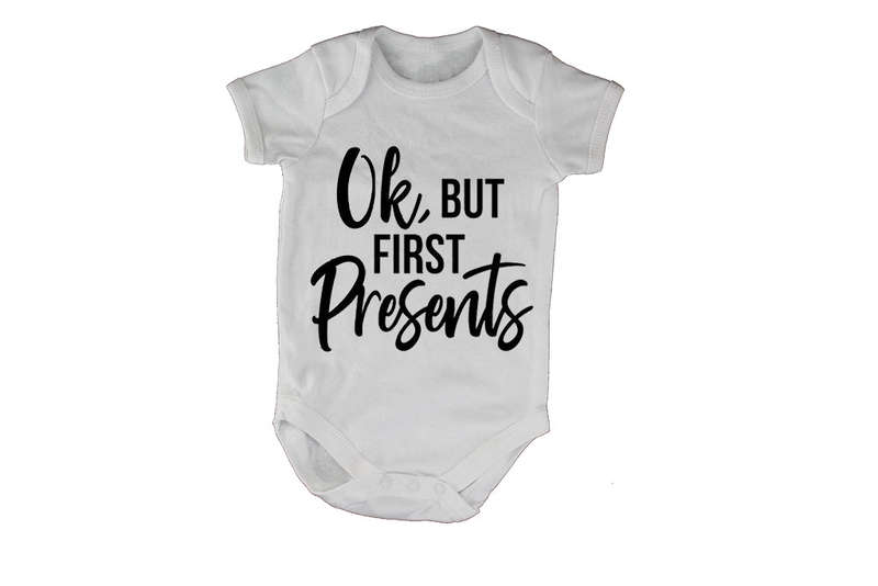 OK, But First Presents - Christmas Inspired - Baby Grow