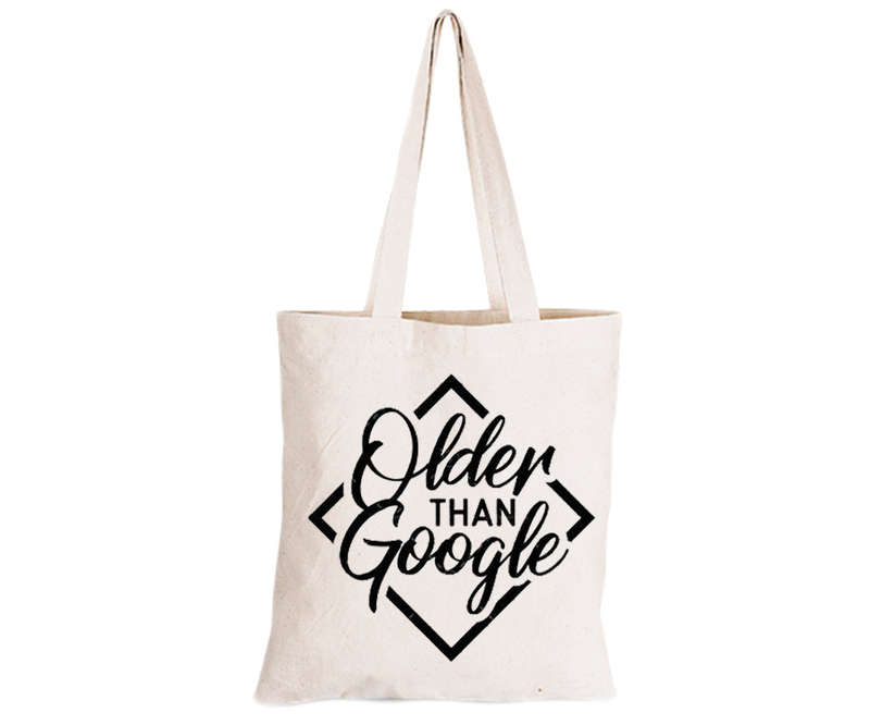 Older Than Google - Eco-Cotton Natural Fibre Bag
