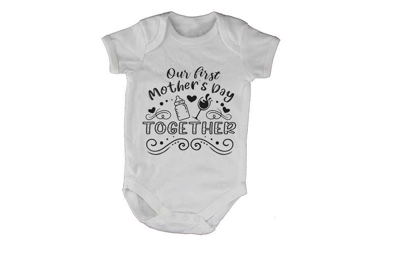Our First Mothers Day Together - Baby Grow