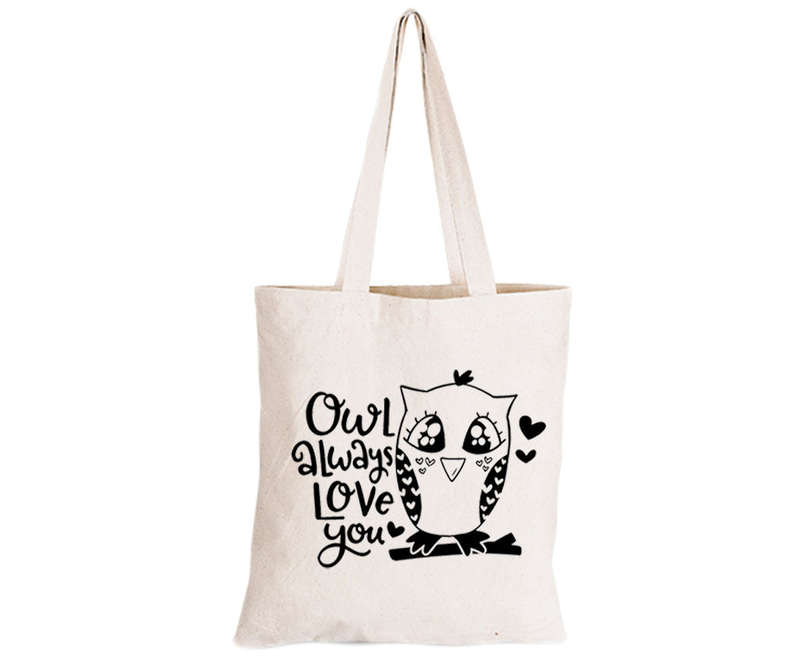 Owl Always Love You - Eco-Cotton Natural Fibre Bag