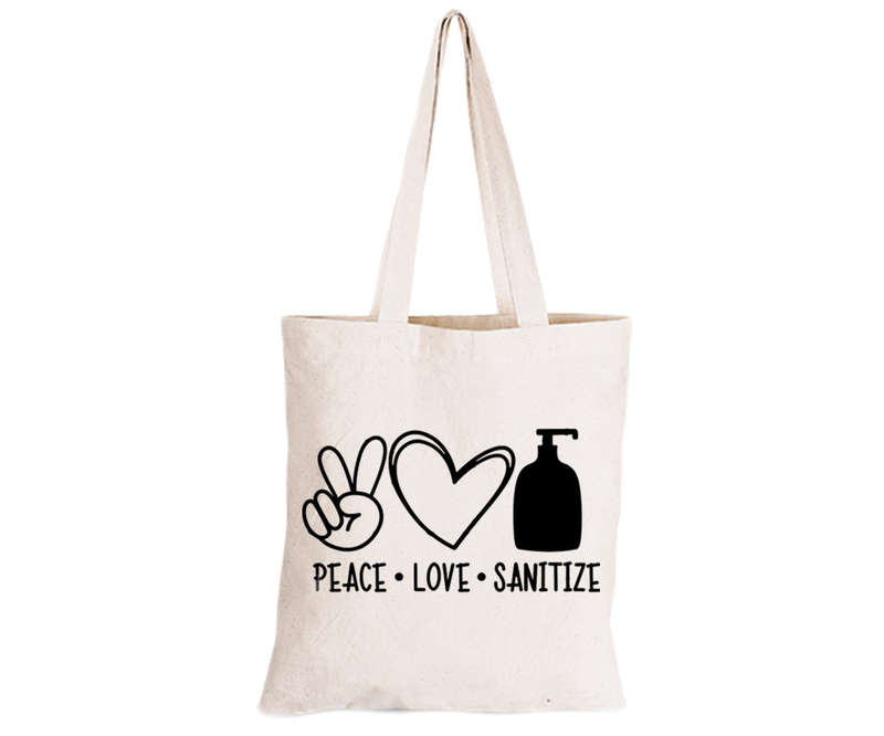 Peace. Love. Sanitize - Eco-Cotton Natural Fibre Bag