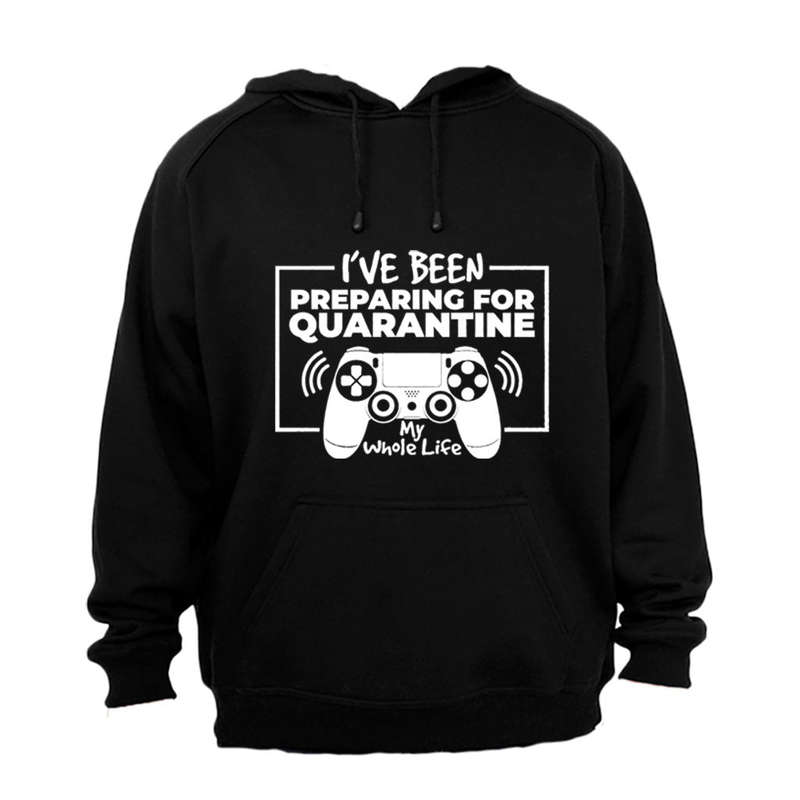 Preparing for Quarantine - Hoodie