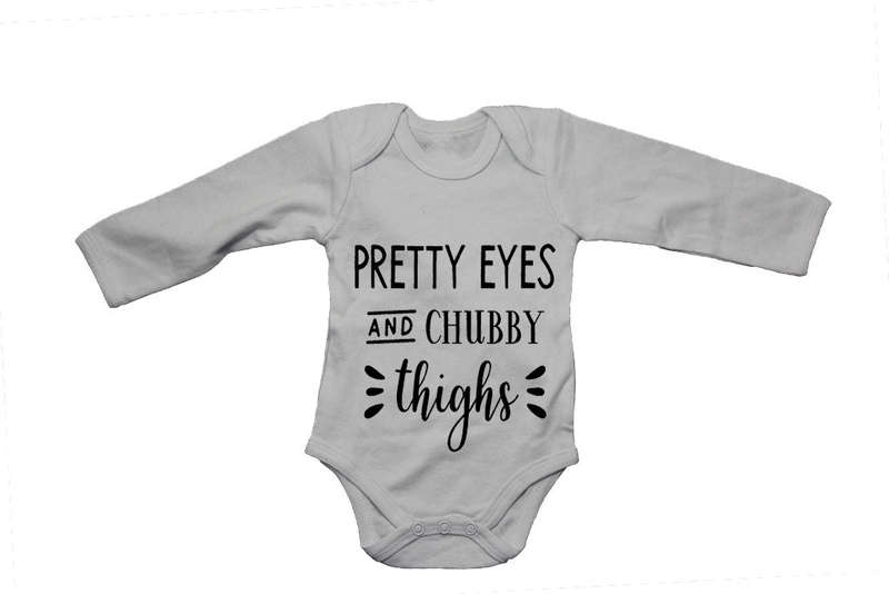 Pretty Eyes and Chubby Thighs - Baby Grow