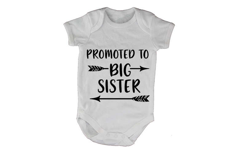 Promoted to Big Sister - Baby Grow