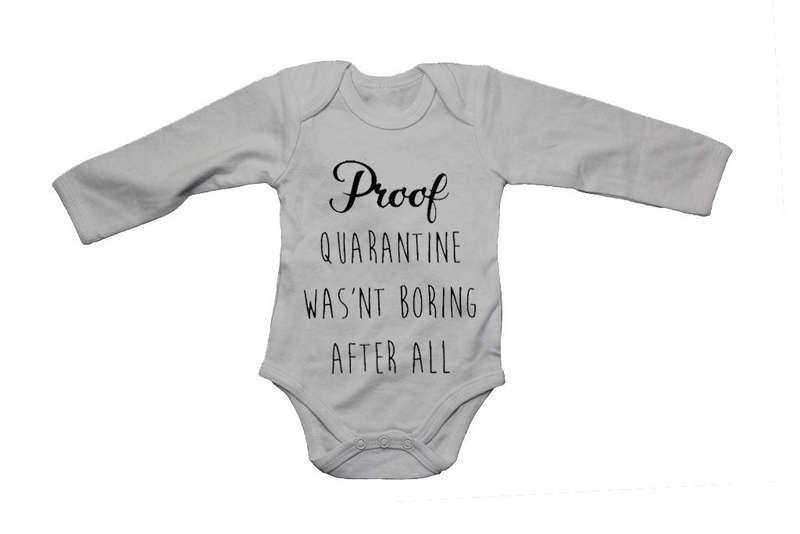 Proof Quarantine Wasn't Boring - Baby Grow