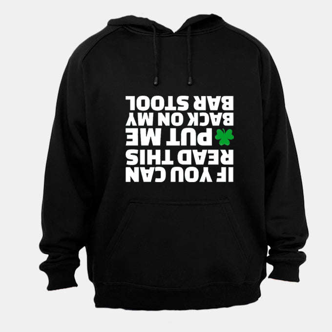Put Me Back - St. Patrick's Day - Hoodie