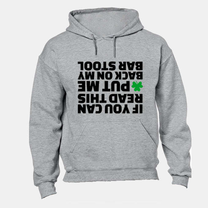 Put Me Back - St. Patrick's Day - Hoodie