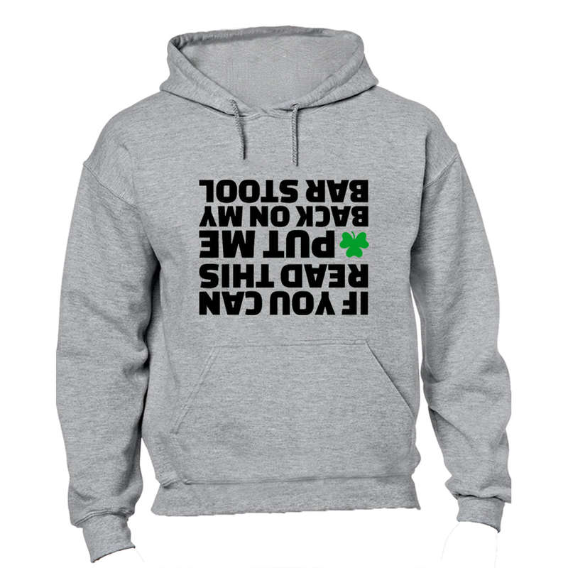 Put Me Back - St. Patrick's Day - Hoodie