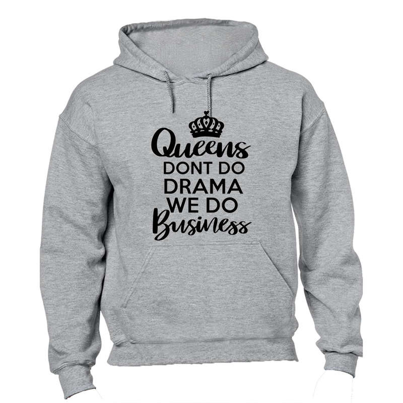 Queens Do Business - Hoodie