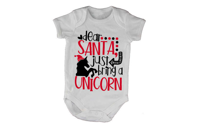 Santa, Just Bring a Unicorn! - Christmas - Baby Grow