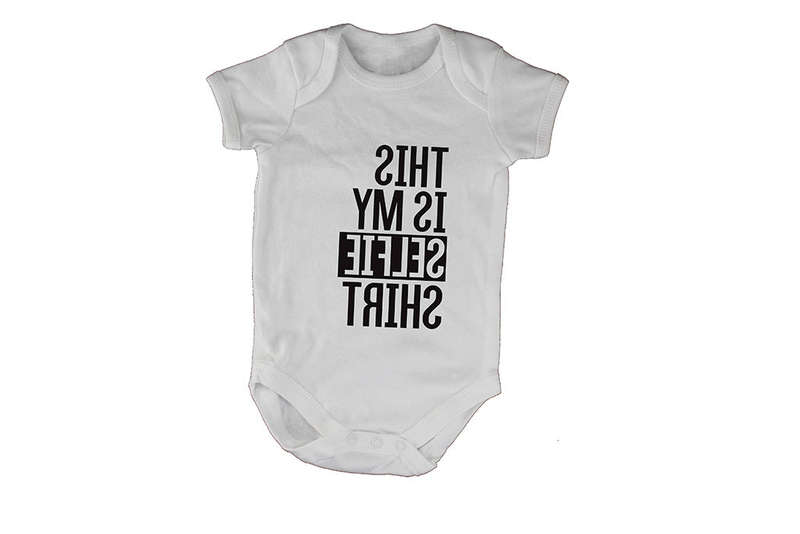 This is my Selfie Shirt! - Baby Grow