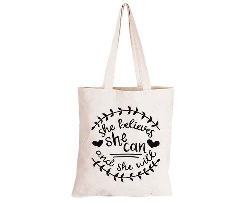 She Believes She Can - Eco-Cotton Natural Fibre Bag