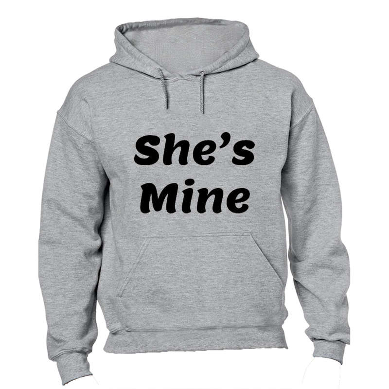 She's Mine - Hoodie