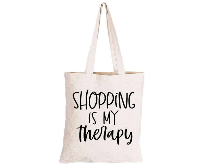 Shopping Is My Therapy - Eco-Cotton Natural Fibre Bag