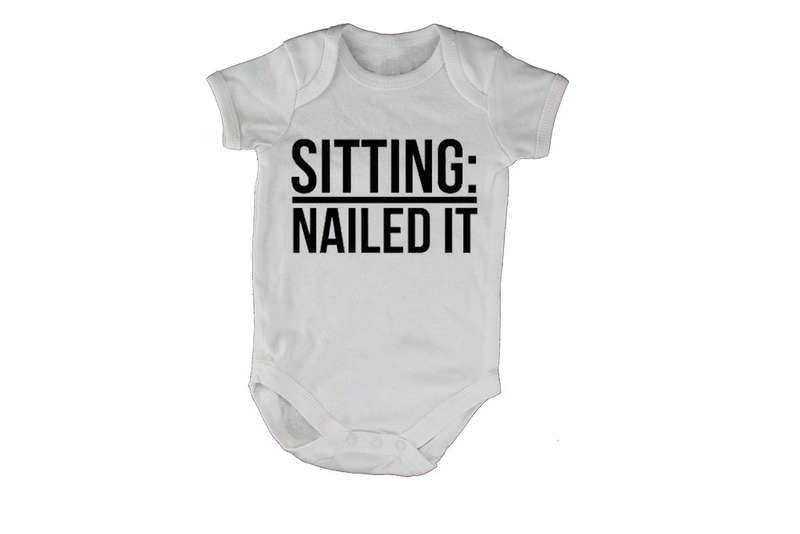 Sitting: Nailed It - Baby Grow