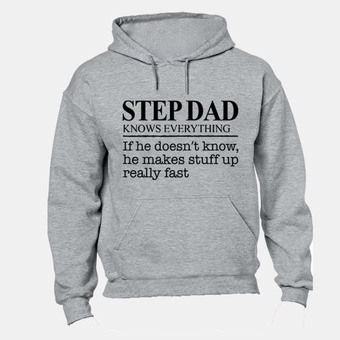 Step Dad Knows Everything - Hoodie
