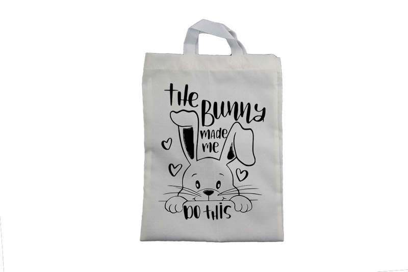 The Bunny Made Me - Easter Bag
