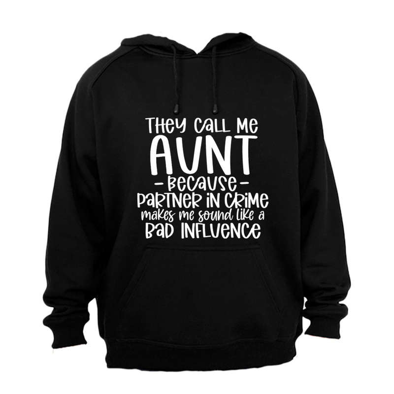 They Call Me AUNT - Hoodie