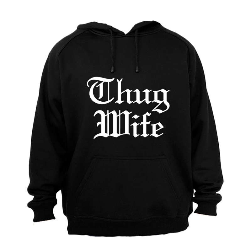 Thug Wife - Hoodie