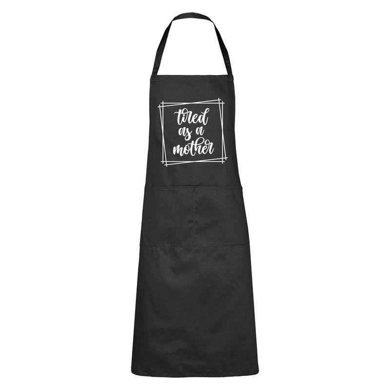 Tired as a Mother - Square - Apron