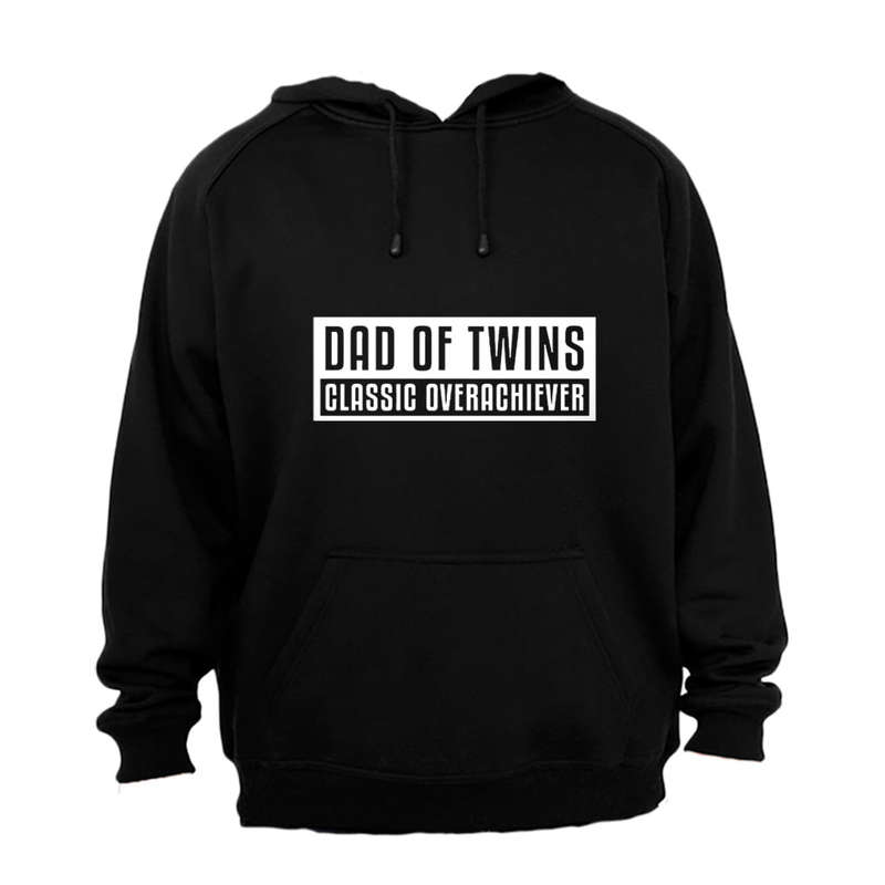 Dad of Twins - Overachiever - Hoodie
