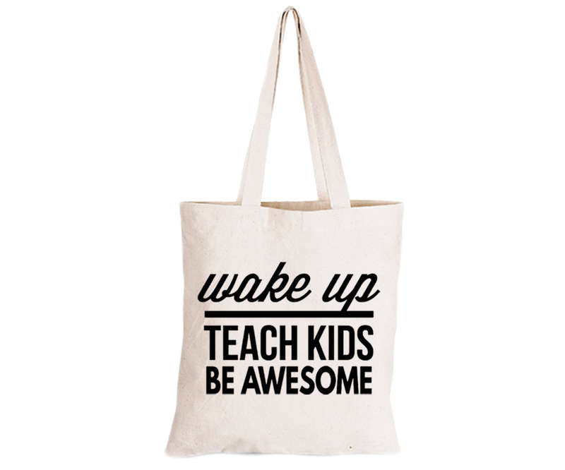 Wake Up - Teach Kids - Eco-Cotton Natural Fibre Bag