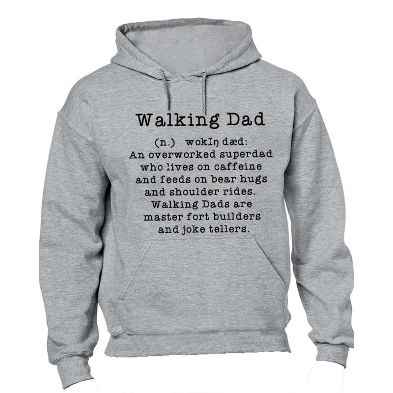 Walking Dad Definition - Hoodie