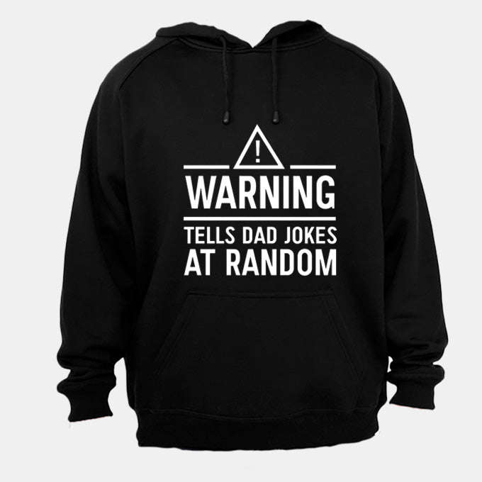Warning - Tells DAD Jokes - Hoodie