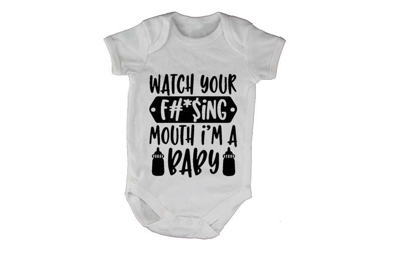Watch Your Mouth - Baby Grow