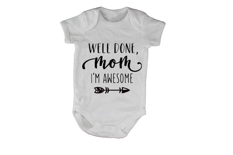 Well Done Mom! - Baby Grow