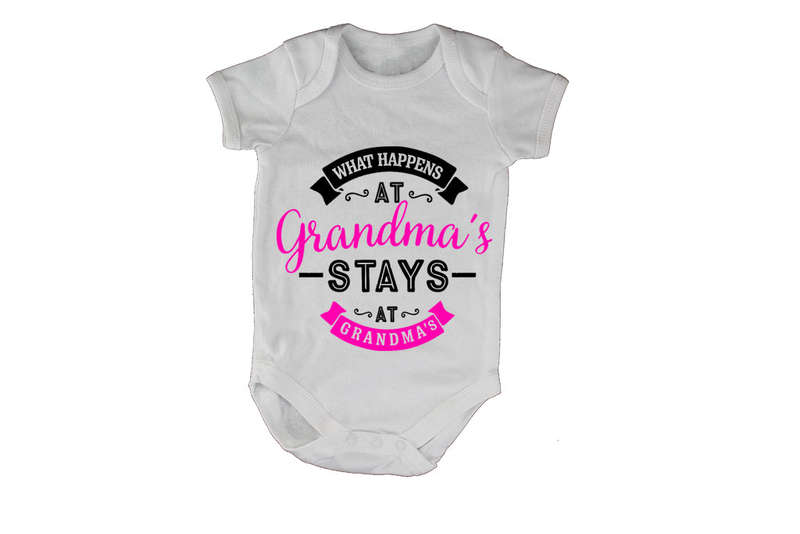 What Happens at Grandma's House.. - Baby Grow
