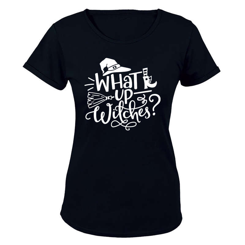 What Up Witches - Halloween - Ladies - T-Shirt