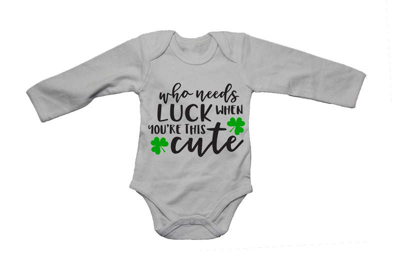 Who Needs Luck - Baby Grow