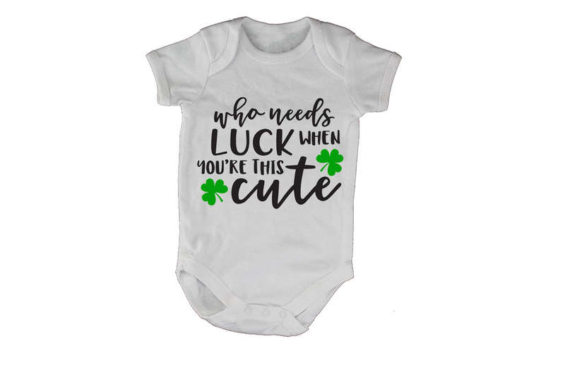 Who Needs Luck - Baby Grow