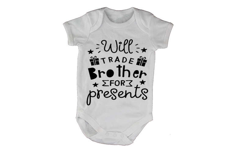 Will Trade Brother for Presents - Christmas - Baby Grow