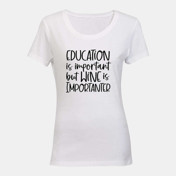 Wine is Importanter - Ladies - T-Shirt