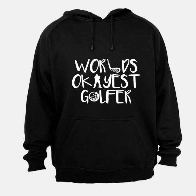 World's Okayest Golfer - Hoodie