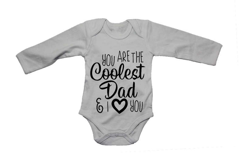 You Are The Coolest DAD - Baby Grow