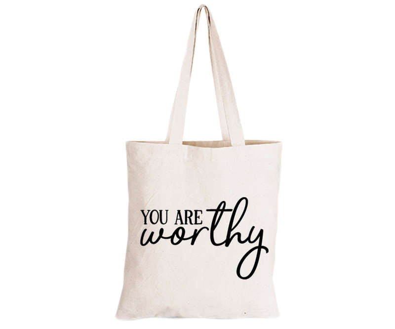 You Are Worthy - Eco-Cotton Natural Fibre Bag