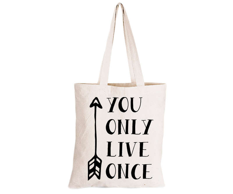 You Only Live Once - Eco-Cotton Natural Fibre Bag