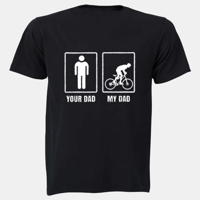 Your Dad vs. My Dad - Cycle - Adults - T-Shirt