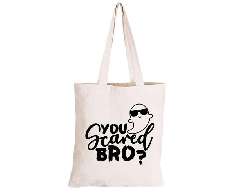 You Scared Bro? - Halloween - Eco-Cotton Trick or Treat Bag