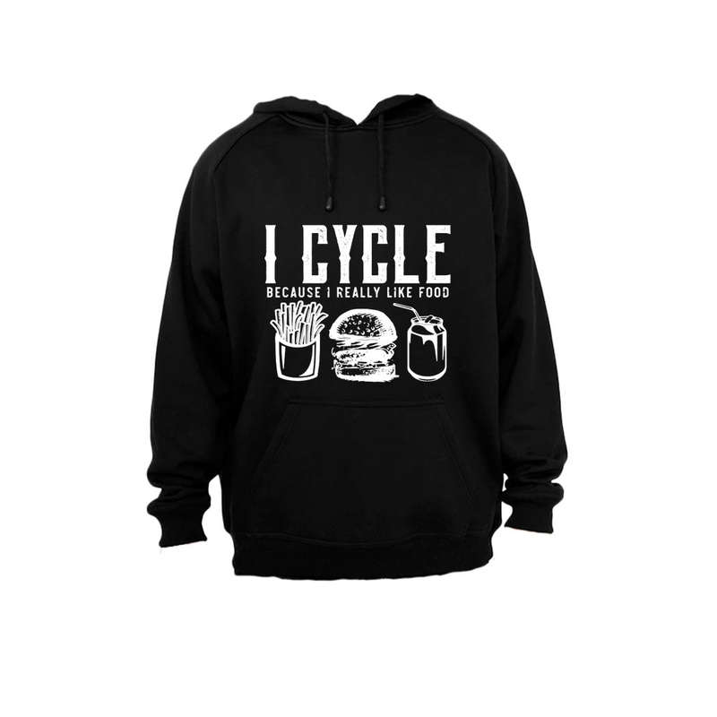 I Cycle Because I Really Like Food - Hoodie