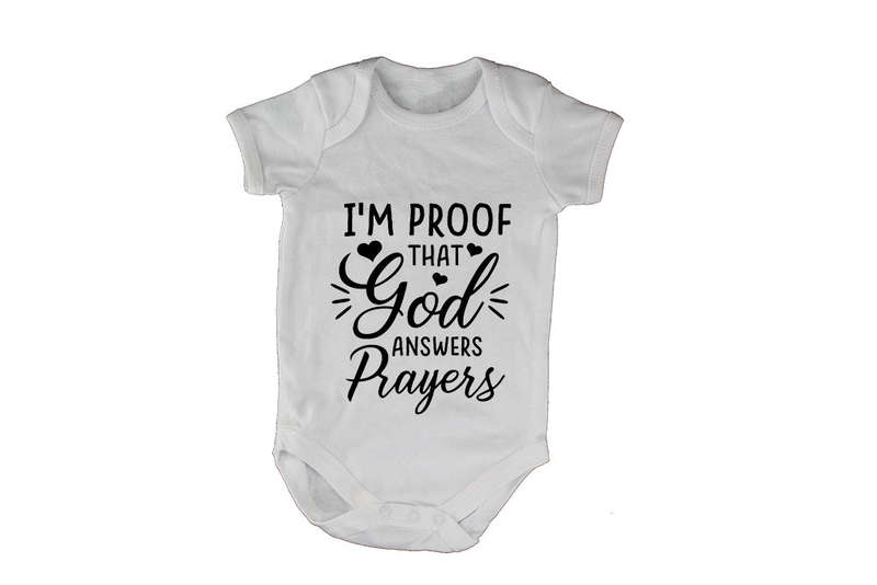 I'm Proof that God Answers Prayers - Baby Grow