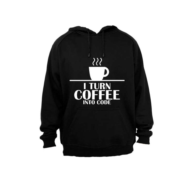 I Turn Coffee into Code - Hoodie