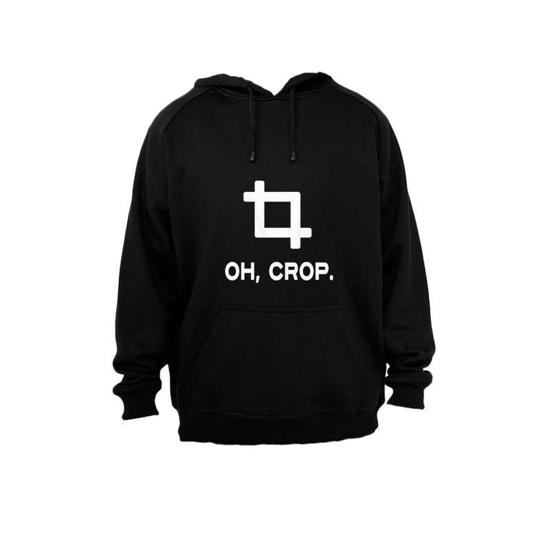 Oh, Crop! - Hoodie