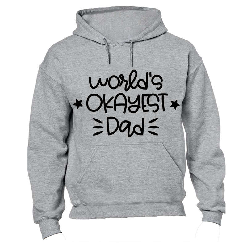 World's Okayest Dad - Hoodie