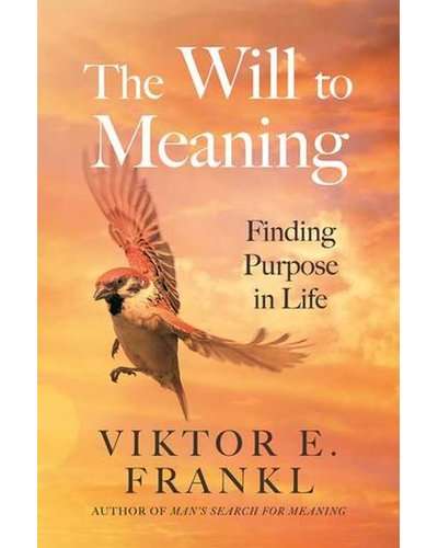 The Will To Meaning